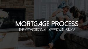 Mortgage Process Step 4 Conditional Approval Stage